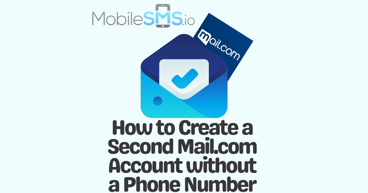 How to Create a Second Mail.com Account without a Phone Number